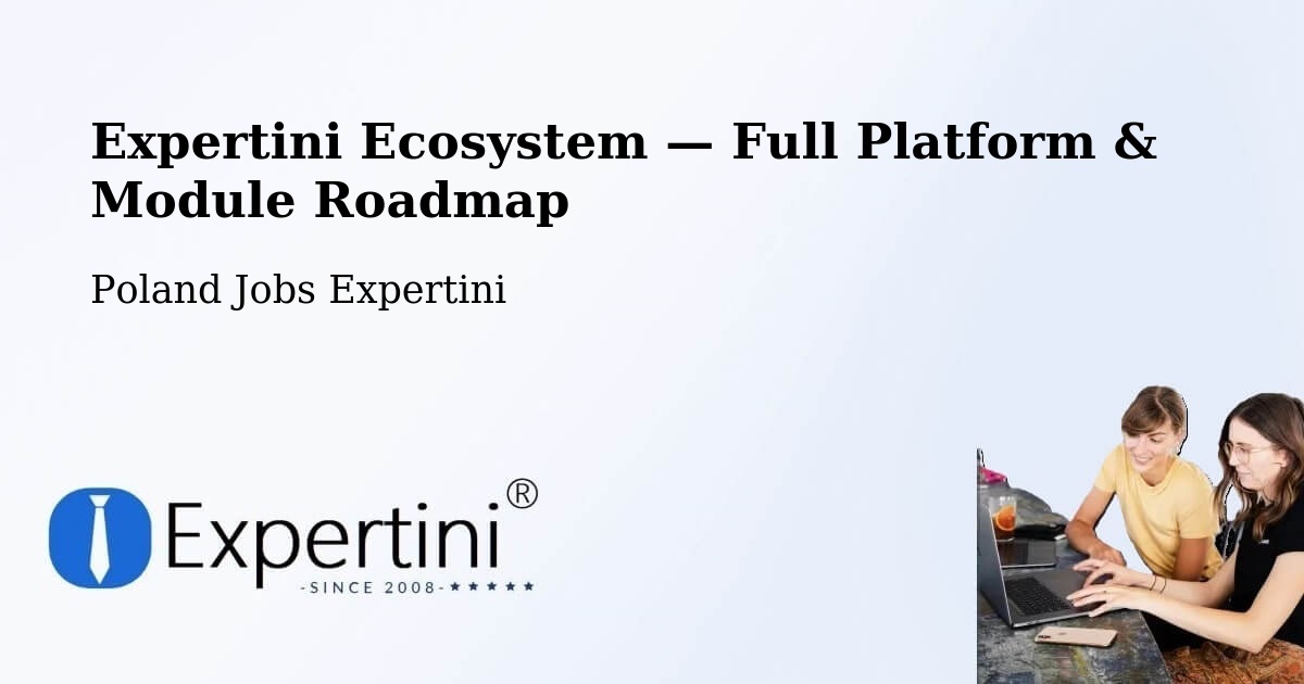 Expertini Ecosystem — Full Platform & Module Roadmap – Łask