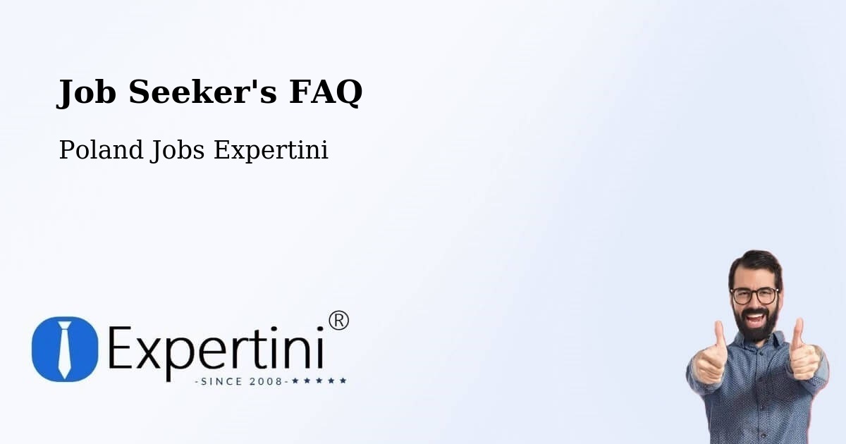 Employer FAQ – Łask - Poland Jobs Expertini