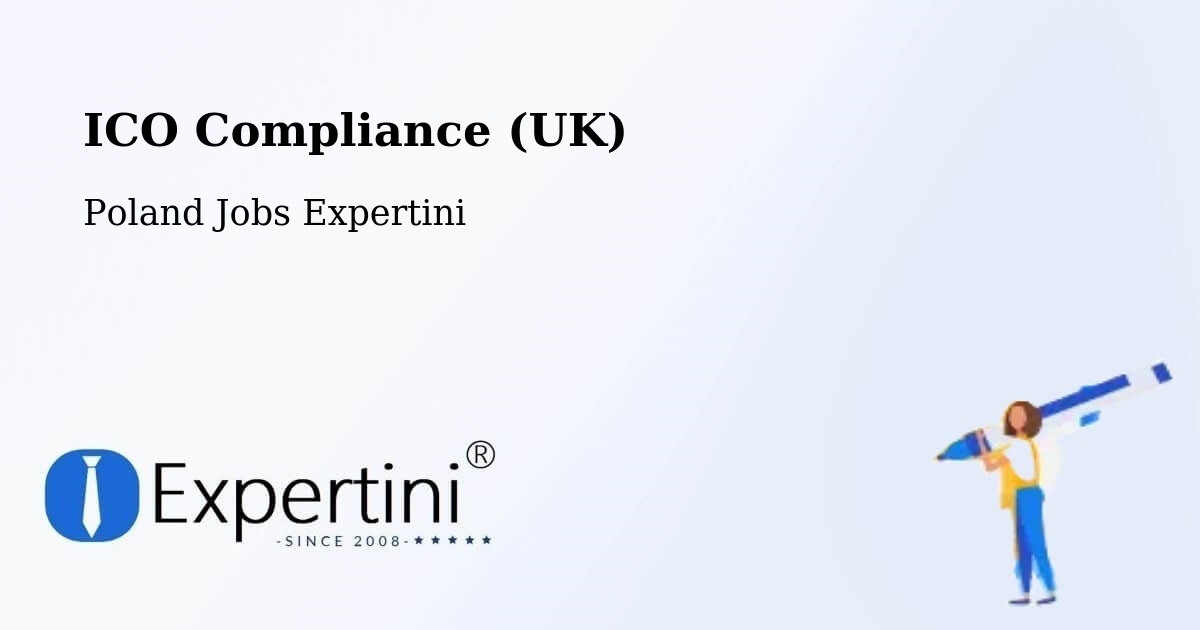 UK Data Protection & ICO Compliance – Łask - Poland Jobs Expertini
