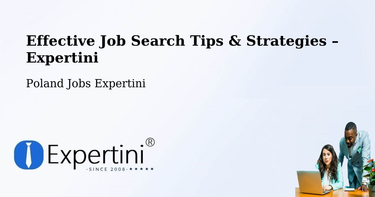 Job Search Tips & Strategies for Job Seekers – Łask - Łask, Poland Jobs Expertini