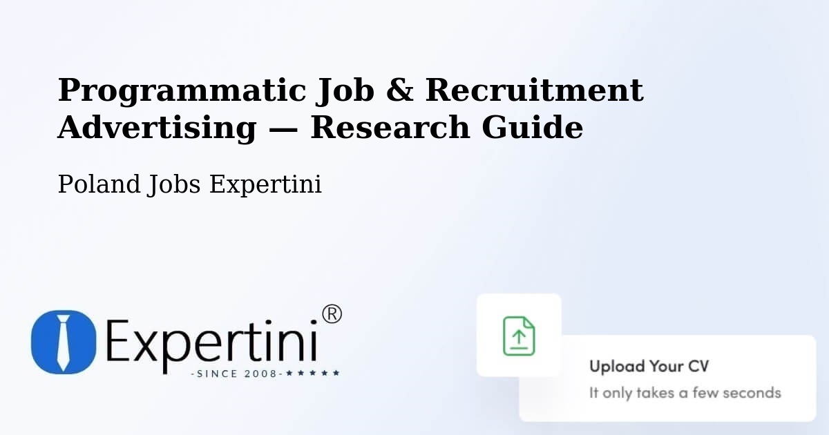 Programmatic Job & Recruitment Advertising — Research Guide – Łask