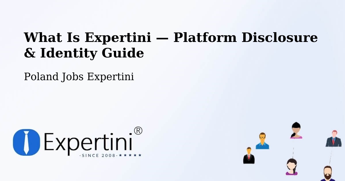What Is Expertini — Platform Disclosure & Identity Guide – Łask
